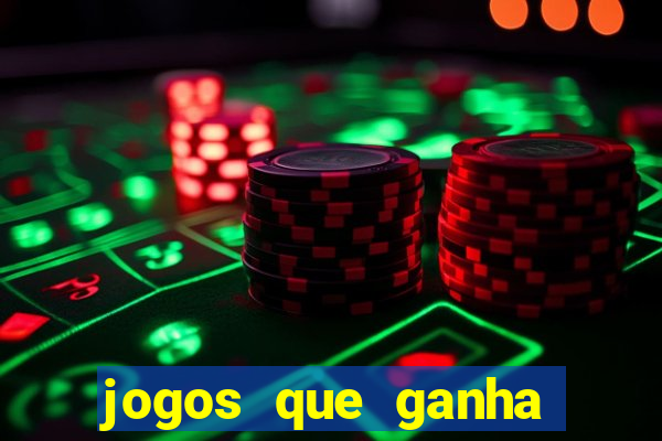 jogos que ganha dinheiro no cadastro